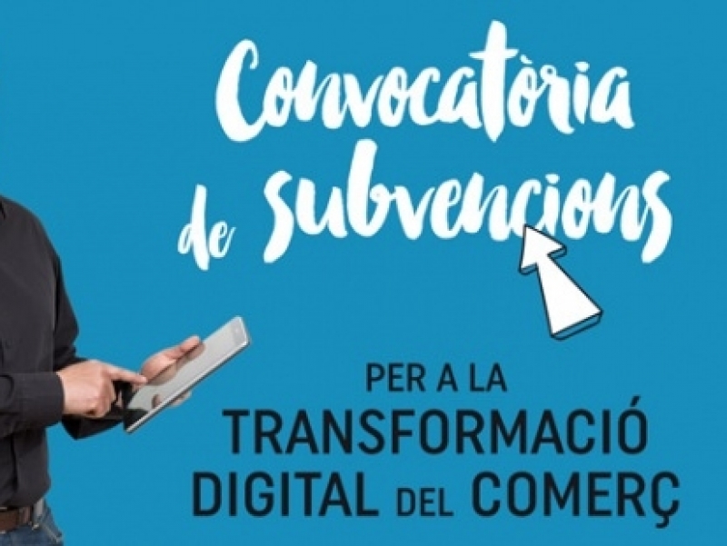 Convocatòria de subvencions per a la transformació digital del comerç 2018